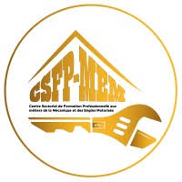 CENTRE SECTORIEL DE FORMATION PROFESSIONNELLE AUX METIERS DE MECANIQUE ET ENGINS MOTORISES (CSFPMEM)